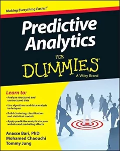 predictive analytics for dummies por Mohamed Chaouchi and Tommy Jung